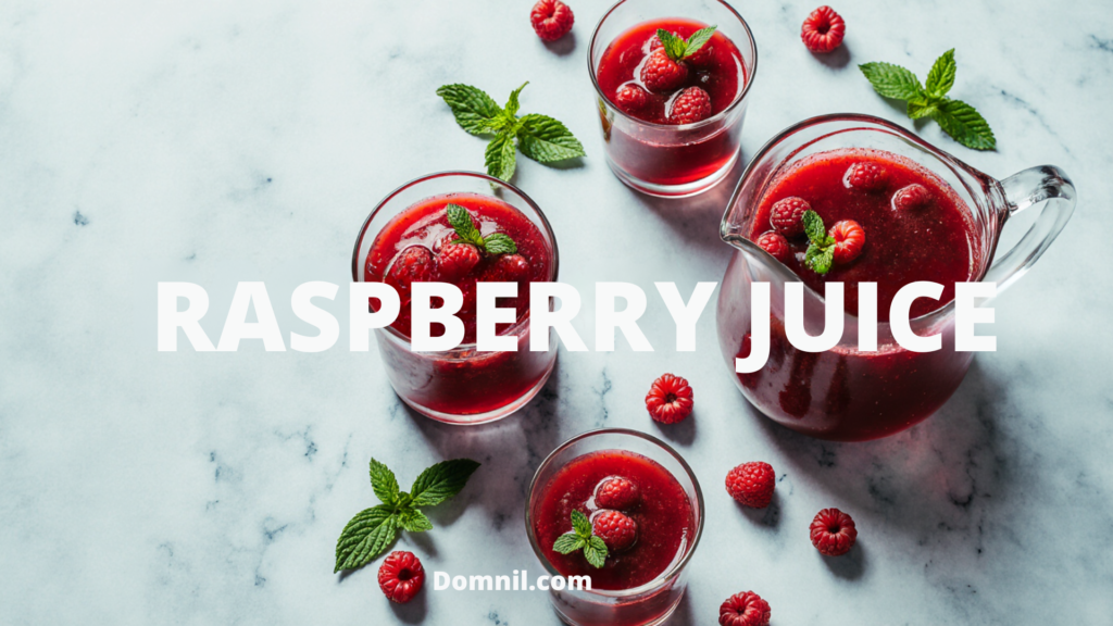Raspberry Juice