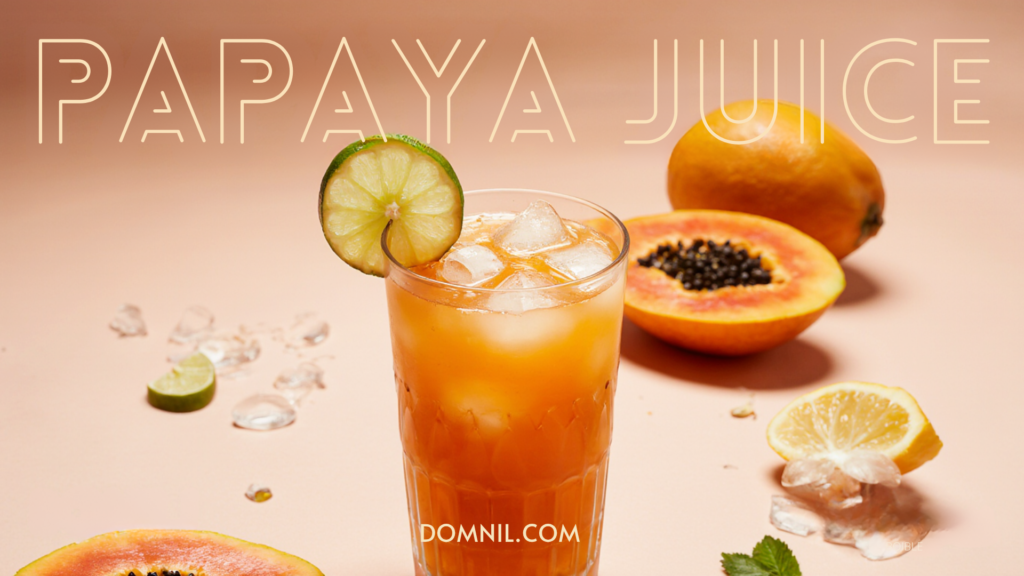 Papaya Juice