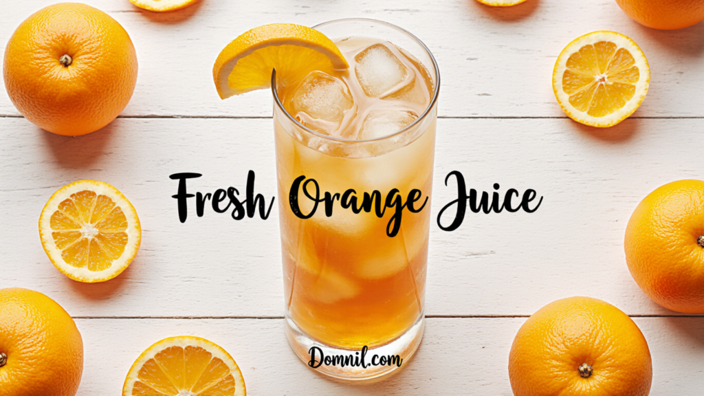 Fresh Orange Juice