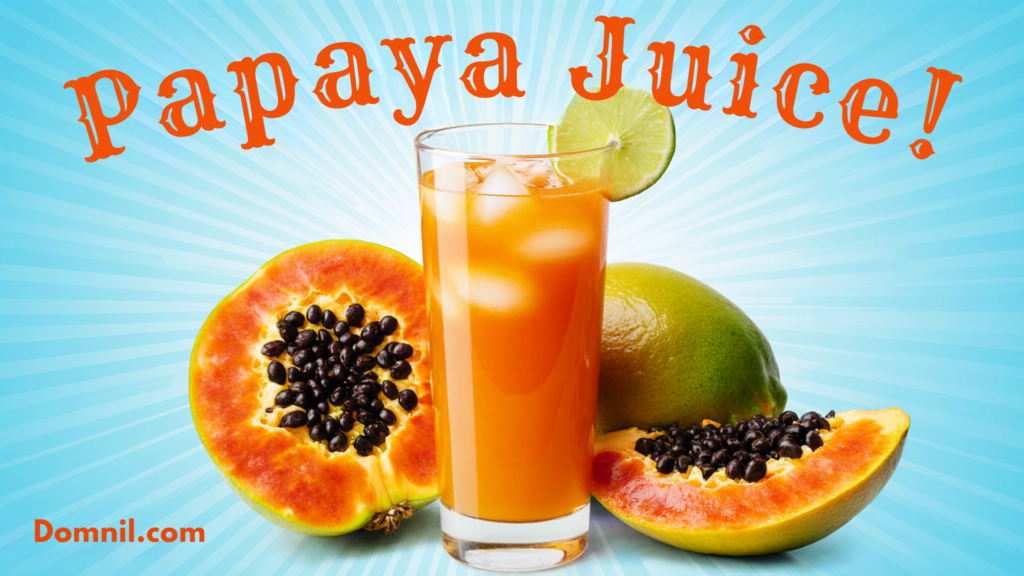 Papaya Juice